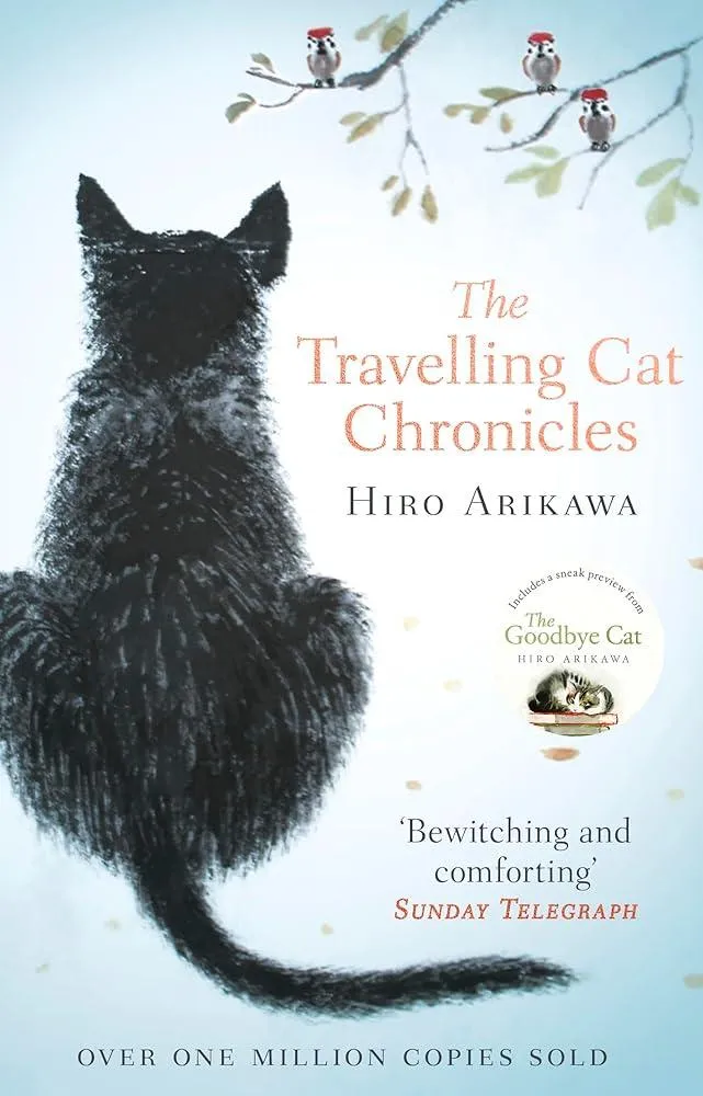 The Travelling Cat Chronicles : The uplifting million-copy bestselling Japanese translated story