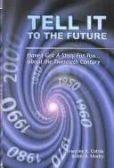 Tell It to the Future