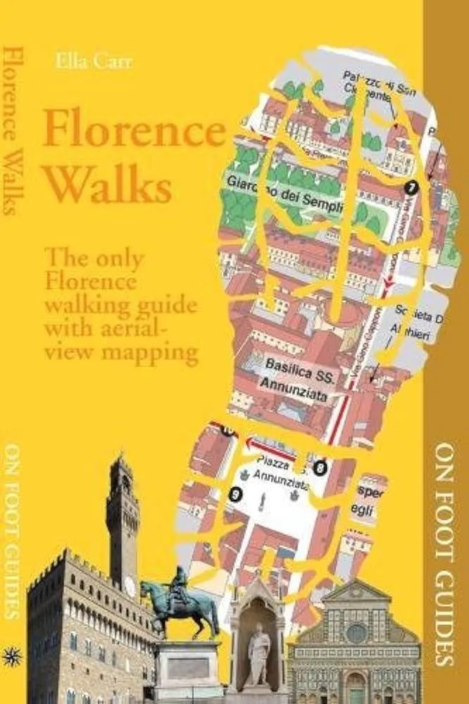 Florence Walks : The only walking guide with 3d maps