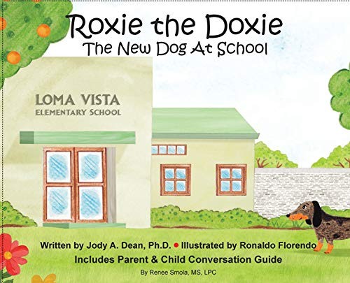 Roxie the Doxie New Dog at School