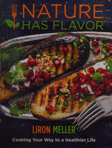 Nature Has Flavor Vegan Cookbook