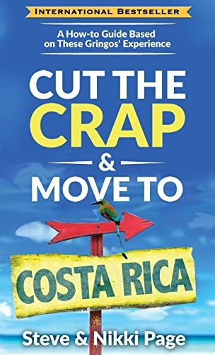 Cut the Crap & Move To Costa Rica