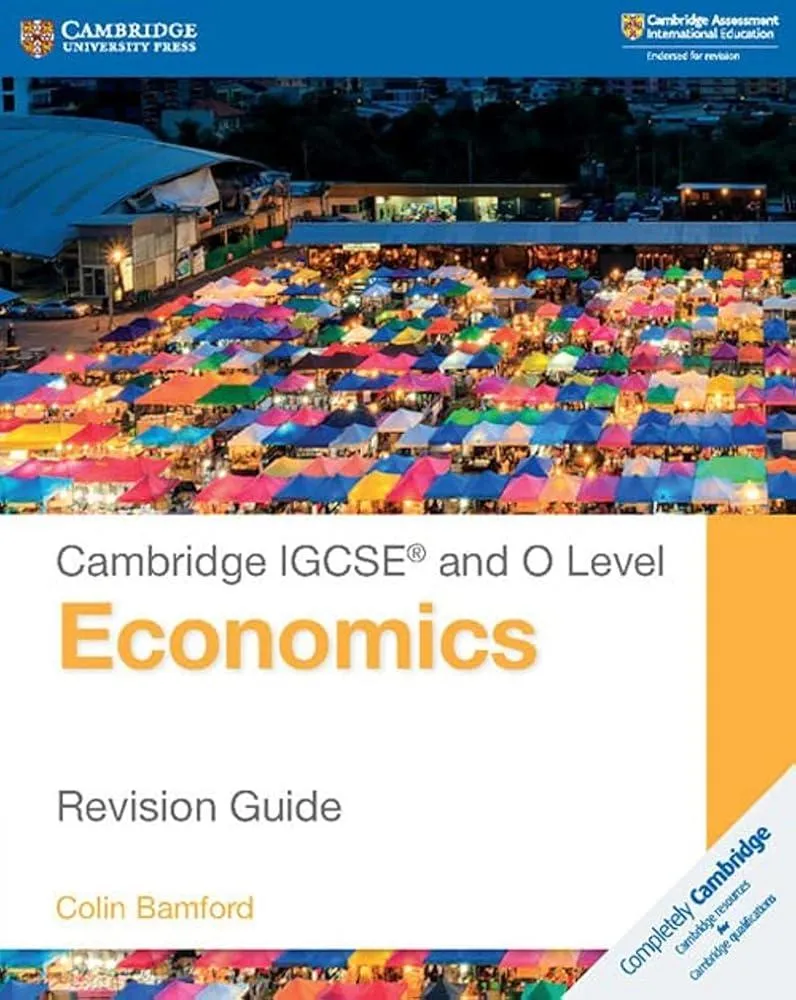 Cambridge IGCSE® and O Level Economics Revision Guide