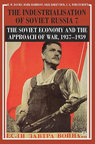 The Industrialisation of Soviet Russia Volume 7