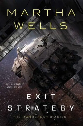 Exit Strategy : The Murderbot Diaries