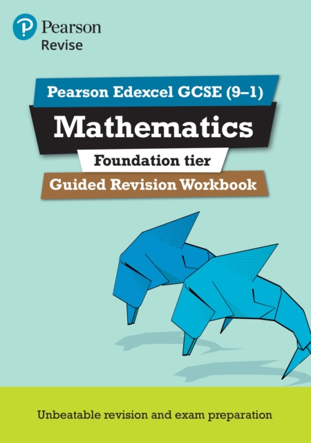 Pearson REVISE Edexcel GCSE Maths (Foundation) Guided Revision Workbook for 2025, 2026 exams