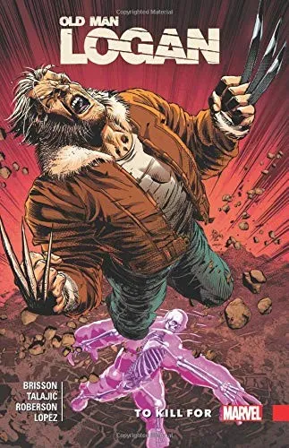 Wolverine: Old Man Logan Vol. 8 - To Kill For