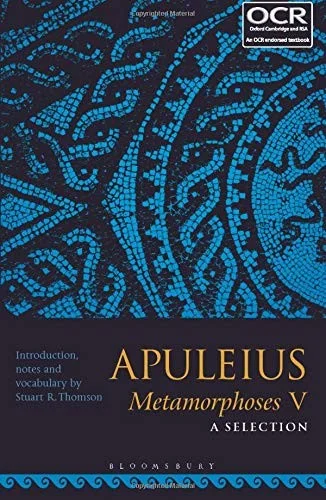 Apuleius Metamorphoses V: A Selection