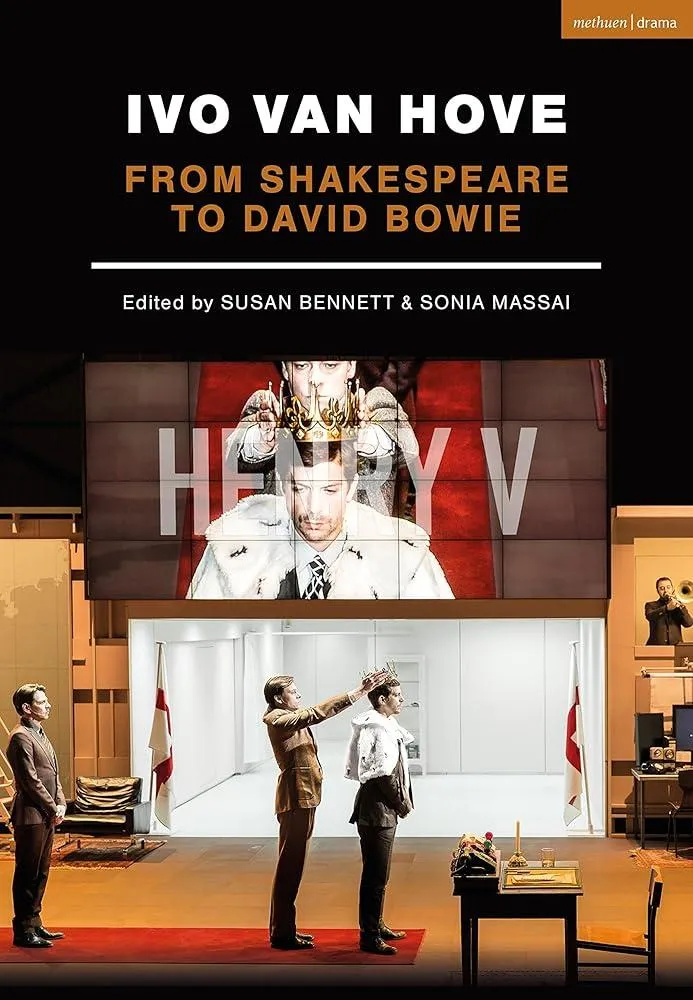 Ivo van Hove : From Shakespeare to David Bowie