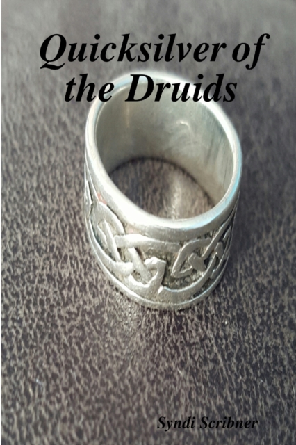Quicksilver of the Druids