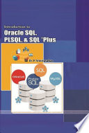 Introduction to Oracle SQL, PLSQL, and SQL *Plus