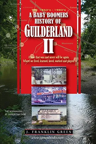 A Baby Boomers History of Guilderland - Part II