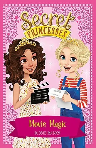 Secret Princesses: Movie Magic : Book 16