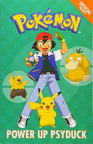 The Official Pokemon Fiction: Power Up Psyduck : Book 7