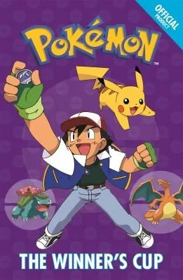 The Official Pokemon Fiction: The Winner's Cup : Book 8