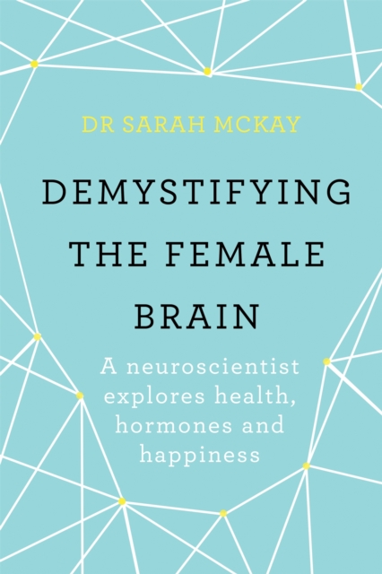Demystifying The Female Brain