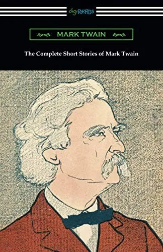 The Complete Short Stories of Mark Twain