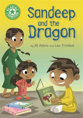 Reading Champion: Sandeep and the Dragon : Independent Reading Green 5