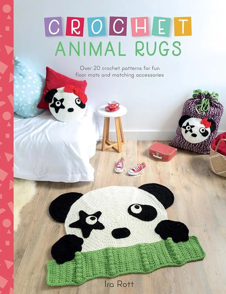 Crochet Animal Rugs : Over 20 Crochet Patterns for Fun Floor MATS and Matching Accessories