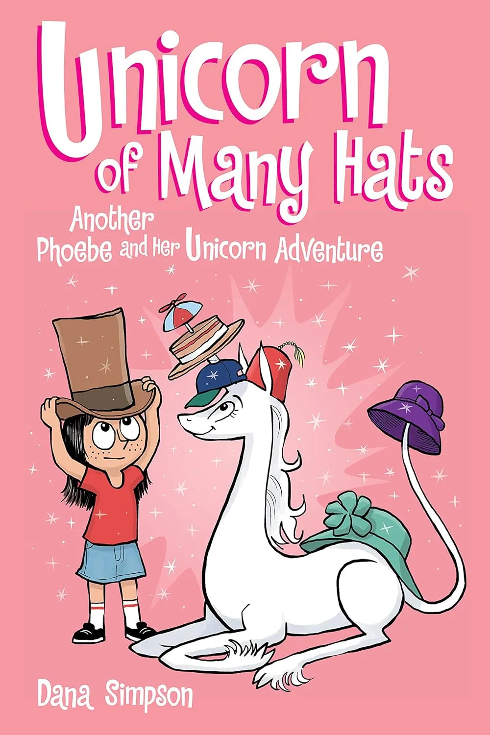 Unicorn of Many Hats : Another Phoebe and Her Unicorn Adventure Volume 7