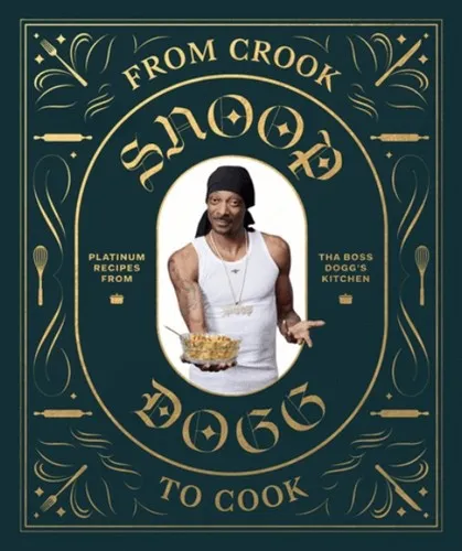 From Crook to Cook: Platinum Recipes from Tha Boss Dogg's Kitchen