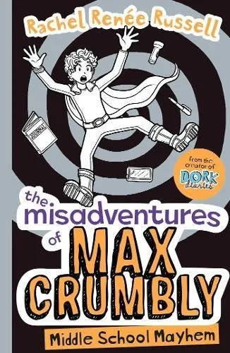 The Misadventures of Max Crumbly 2 : Middle School Mayhem Volume 2