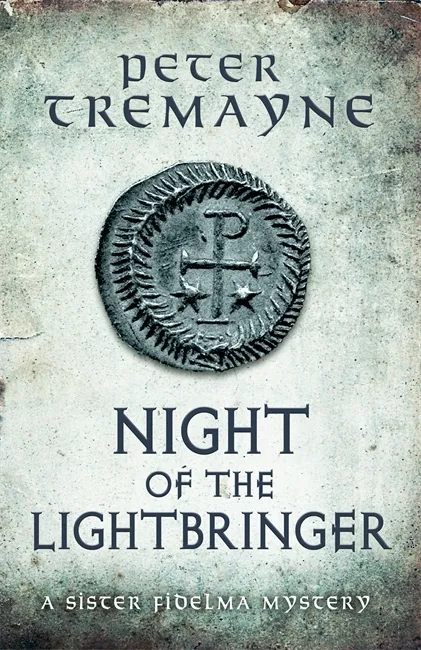 Night of the Lightbringer (Sister Fidelma Mysteries Book 28) : An engrossing Celtic mystery filled with chilling twists