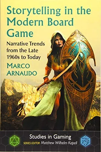 Storytelling in the Modern Board Game : Narrative Trends from the Late 1960s to Today