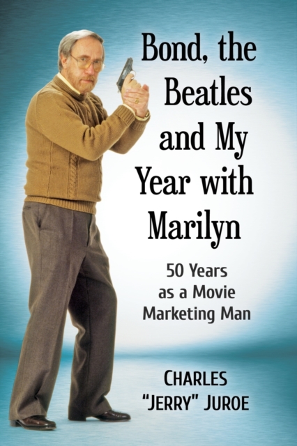 Bond, the Beatles and My Year with Marilyn
