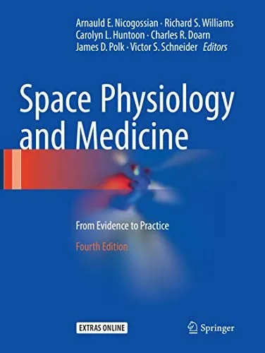 Space Physiology and Medicine : From Evidence to Practice