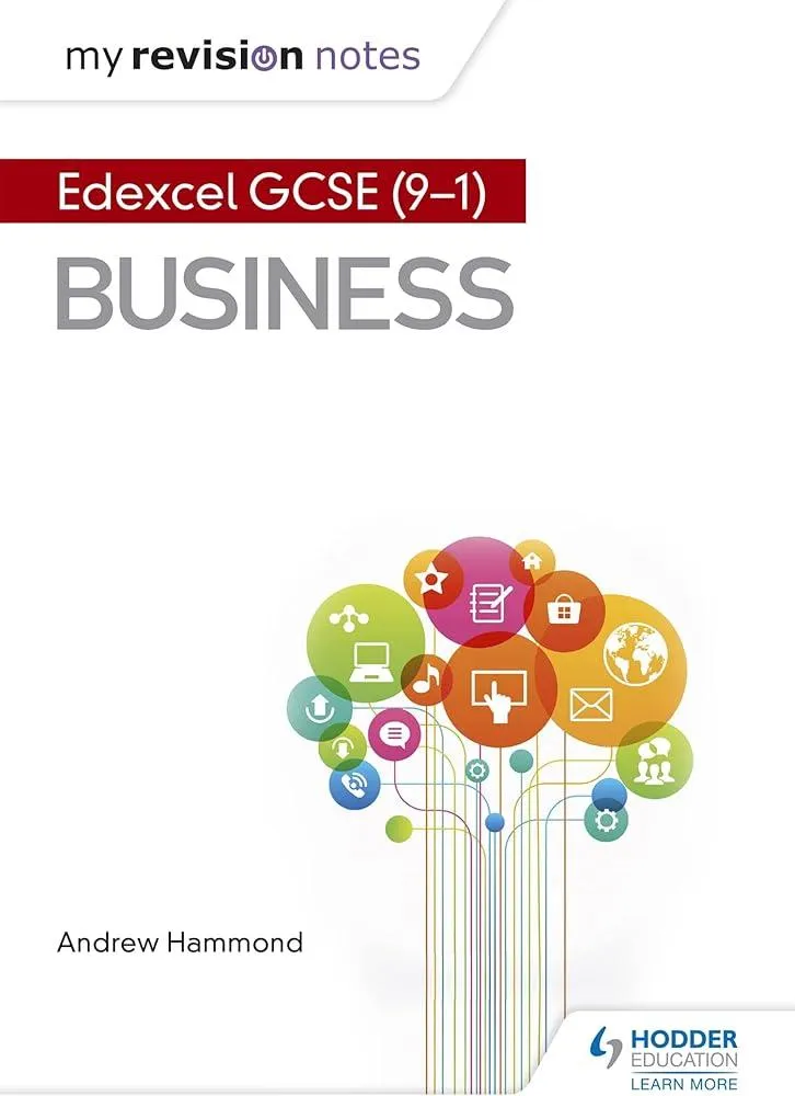 My Revision Notes: Pearson Edexcel GCSE (9-1) Business