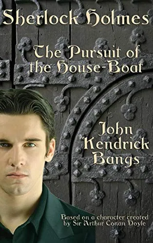 Sherlock Holmes : The Pursuit of the House-Boat