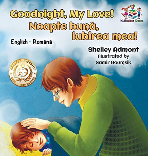 Goodnight, My Love! (English Romanian Children's Book)