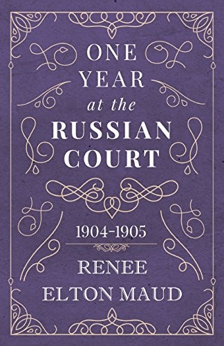 One Year at the Russian Court