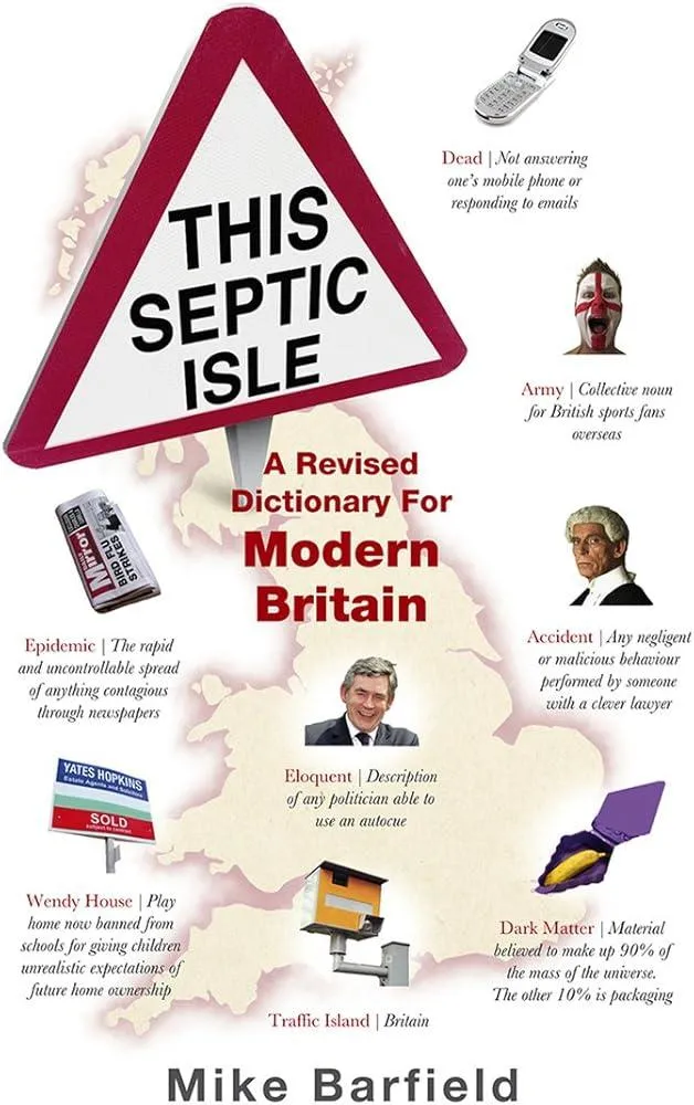 This Septic Isle : A revised dictionary for modern Britain