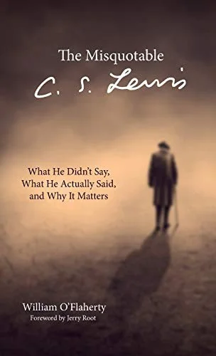 The Misquotable C.S. Lewis