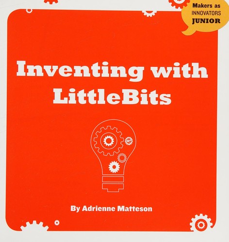 Inventing with LittleBits
