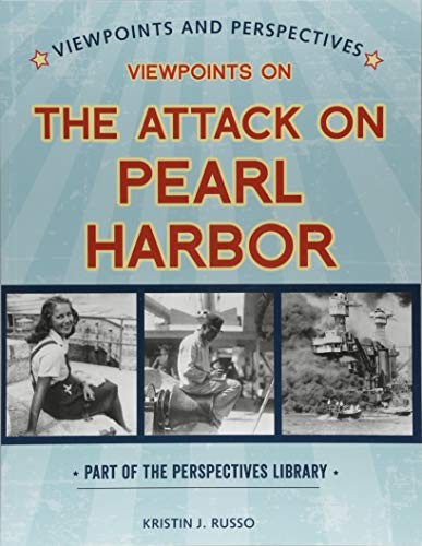 Viewpoints on the Attack on Pearl Harbor