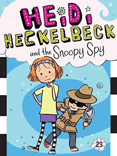 Heidi Heckelbeck and the Snoopy Spy : 23