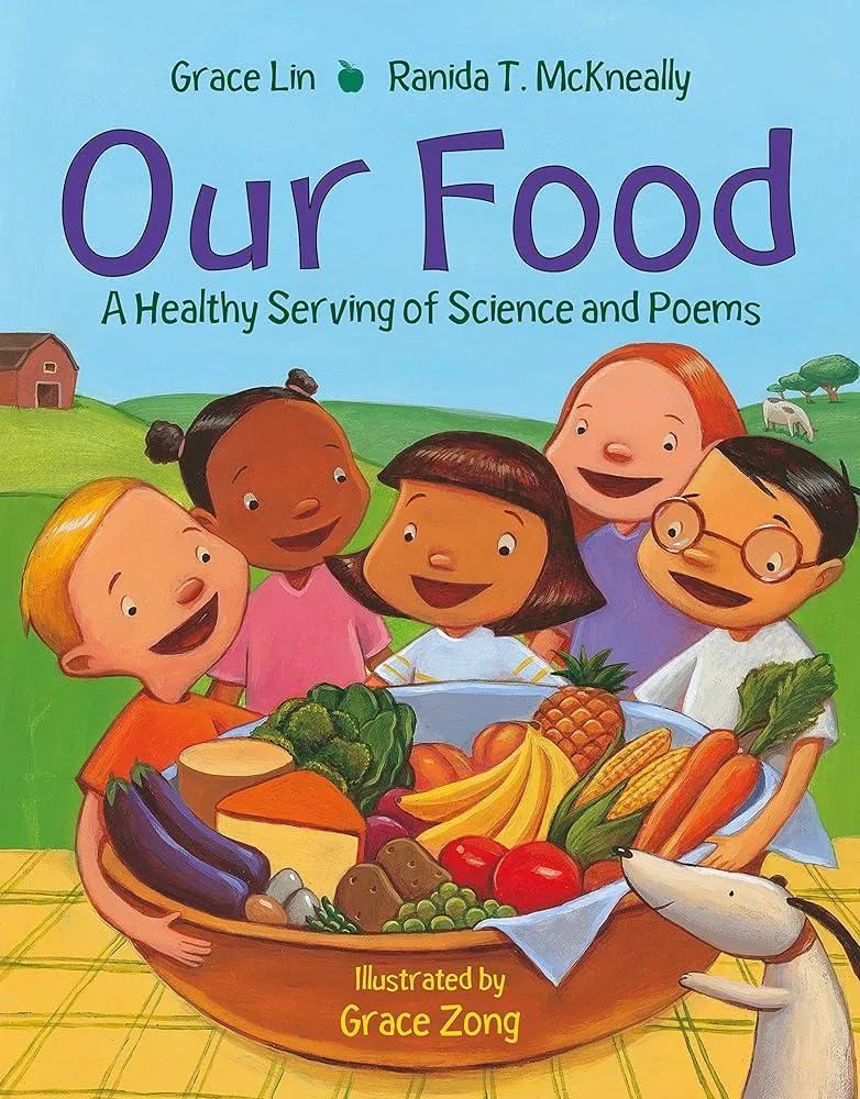 Our Food : A Healthy Serving of Science and Poems