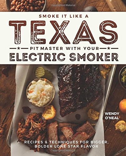 Smoke It Like A Texas Pit Master With Your Electric Smoker