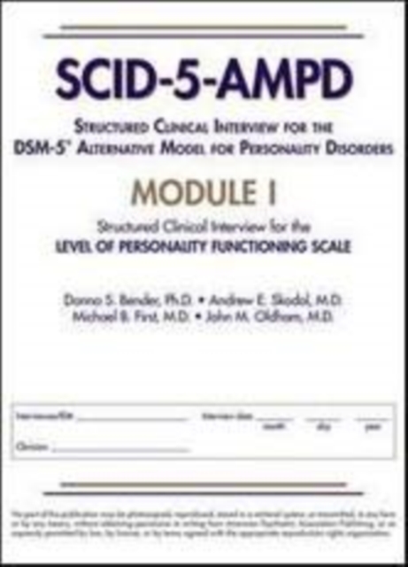 Structured Clinical Interview for the DSM-5® Alternative Model for Personality Disorders (SCID-5-AMPD) Module I