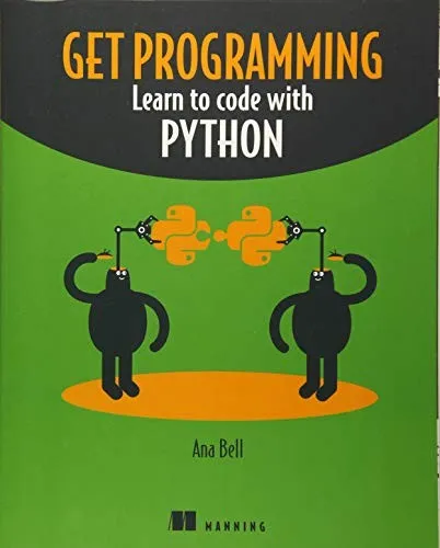 Get Programming : Learn to code with Python