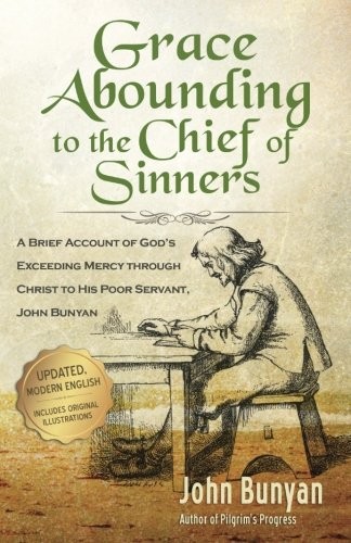 Grace Abounding to the Chief of Sinners - Updated Edition
