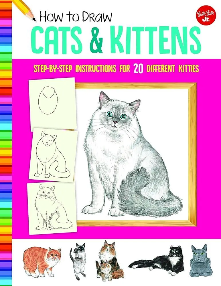 How to Draw Cats & Kittens : Step-by-step instructions for 20 different kitties