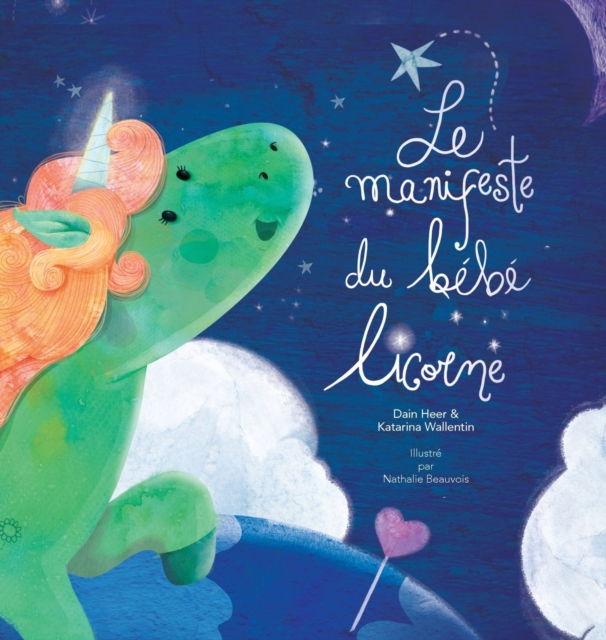 Le manifeste du bebe licorne - Baby Unicorn French