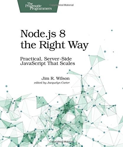 Node.js 8 the Right Way