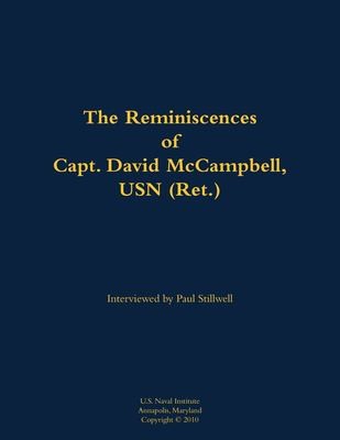 The Reminiscences of Capt. David McCampbell, USN (Ret.)