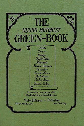 The Negro Motorist Green-Book