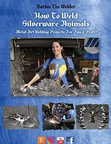 How To Weld Silverware Animals : Metal Art Welding Projects For Fun and Profit